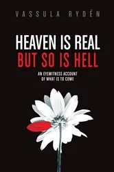 Book cover of Heaven is Real But So is Hell by Vassula Ryden