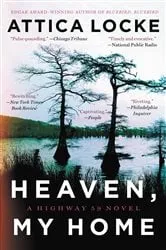 Book cover of Heaven, My Home by Attica Locke