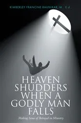 Book cover of Heaven Shudders When A Godly Man Falls by Kimberley Francine Ruanikar