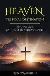 Book cover of Heaven - The Final Destination by Red O'Laughlin