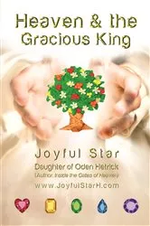 Book cover of Heaven & the Gracious King by Joyful Star