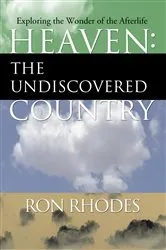 Book cover of Heaven: The Undiscovered Country by Ron Rhodes