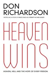 Book cover of Heaven Wins by Don Richardson
