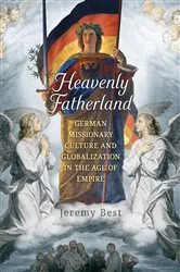 Book cover of Heavenly Fatherland by Jeremy Best