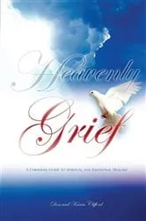 Book cover of Heavenly Grief by Don and Karen Clifford