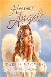 Book cover of Heaven's Angels by Carrie Magalski