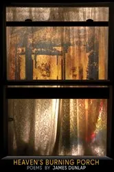 Book cover of Heaven's Burning Porch by James Dunlap