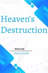 Book cover of Heaven's Destruction by Pedro Grifol