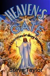 Book cover of Heaven's Gate:The Chronicles of Mary Magdelene by Steve  D Taylor