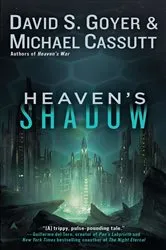 Book cover of Heaven's Shadow by David S. Goyer