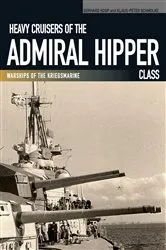 Book cover of Heavy Cruisers of the Admiral Hipper Class by Gerhard Koop