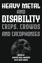 Book cover of Heavy Metal and Disability by Jasmine Hazel Shadrack