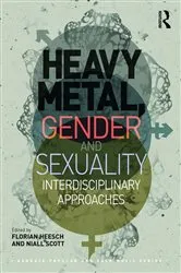 Book cover of Heavy Metal, Gender and Sexuality by Florian Heesch