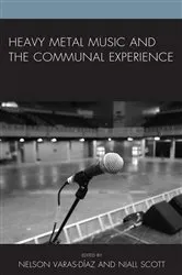 Book cover of Heavy Metal Music and the Communal Experience by Nelson Varas-Díaz