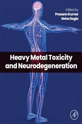 Book cover of Heavy Metal Toxicity and Neurodegeneration by Prasann Kumar PhD