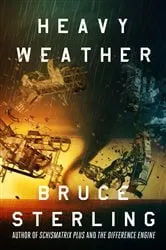 Book cover of Heavy Weather by Bruce Sterling