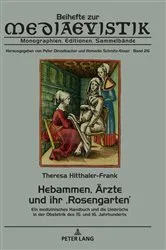 Book cover of Hebammen, Aerzte und ihr ‚Rosengarten‘ by Romedio Schmitz-Esser
