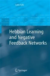 Book cover of Hebbian Learning and Negative Feedback Networks by Colin Fyfe