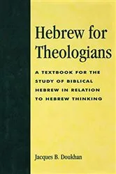 Book cover of Hebrew for Theologians by Jacques B. Doukhan