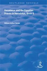 Book cover of Hecataeus and the Egyptian Priests in Herodotus, Book 2 by William Arthur Heidel
