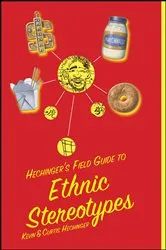 Book cover of Hechinger's Field Guide to Ethnic Stereotypes by Unknown