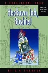 Book cover of Heckuva Job, Bushie! by G. B. Trudeau