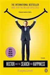 Book cover of Hector and the Search for Happiness (Movie Tie-In) by Francois Lelord