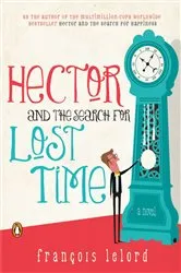 Book cover of Hector and the Search for Lost Time by Unknown