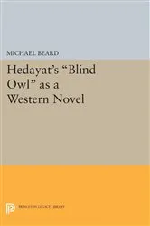 Book cover of Hedayat's Blind Owl as a Western Novel by Michael Beard