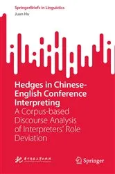 Book cover of Hedges in Chinese-English Conference Interpreting by Juan Hu