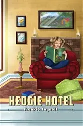 Book cover of Hedgie Hotel by Frankie Taynell