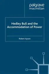 Book cover of Hedley Bull and the Accommodation of Power by R. Ayson