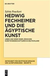 Book cover of Hedwig Fechheimer und die ägyptische Kunst by Sylvia Peuckert
