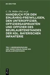 Book cover of Heeresergänzung und Dienstverhältnisse des Beurlaubtenstandes (7th ed.) by C. Th. Müller
