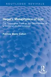 Book cover of Hegel's Metaphysics of God by Patricia Marie Calton