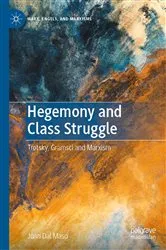 Book cover of Hegemony and Class Struggle by Juan Dal Maso