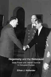 Book cover of Hegemony and the Holocaust by Ethan J. Hollander
