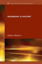 Book cover of Hegemony & History by J.H. Adam Watson