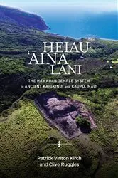 Book cover of Heiau, ‘Āina, Lani by Patrick Vinton Kirch