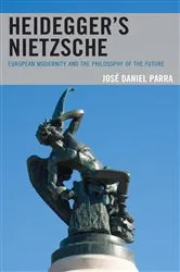 Book cover of Heidegger’s Nietzsche by José Daniel Parra