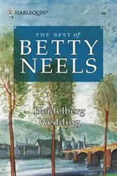 Book cover of Heidelberg Wedding by Betty Neels