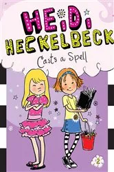 Book cover of Heidi Heckelbeck Casts a Spell by Wanda Coven