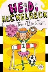 Book cover of Heidi Heckelbeck Tries Out for the Team by Wanda Coven
