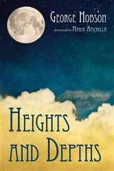 Book cover of Heights and Depths by George Hobson