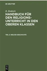 Book cover of Heilige Geschichte (2nd ed.) by R. Heidrich