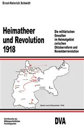 Book cover of Heimatheer und Revolution 1918 by Ernst-Heinrich Schmidt