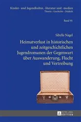 Book cover of Heimatverlust in historischen und zeitgeschichtlichen Jugendromanen der Gegenwart ueber Auswanderung, Flucht und Vertreibung by Hans-Heino Ewers-Uhlmann