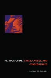 Book cover of Heinous Crime by Frederic G. Reamer