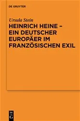 Book cover of Heinrich Heine - ein deutscher Europäer im französischen Exil by Unknown