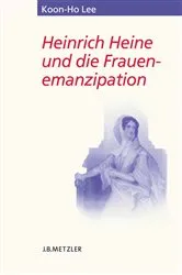 Book cover of Heinrich Heine und die Frauenemanzipation by Koon-Ho Lee